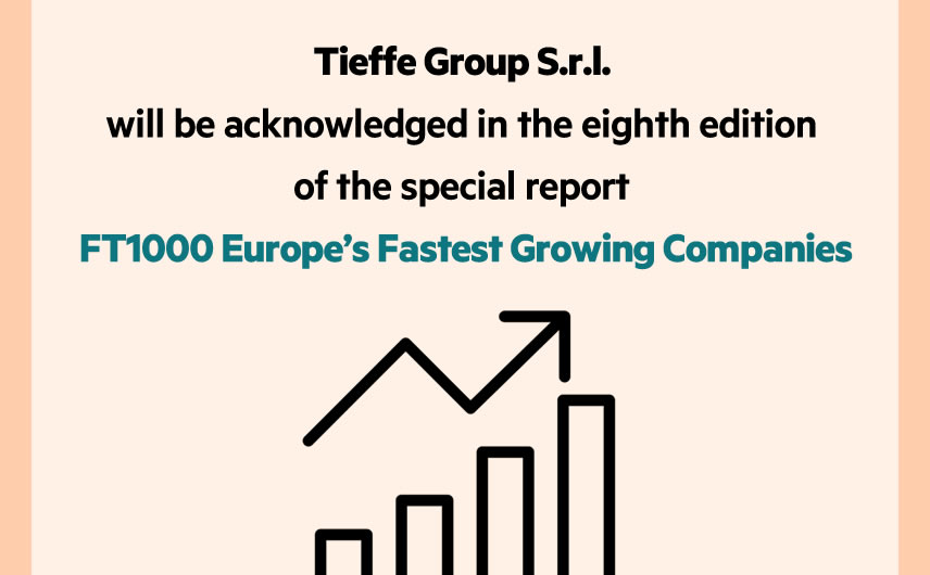 Tieffe Group S.r.l. – FT1000 Europe’s Fastest Growing Companies
